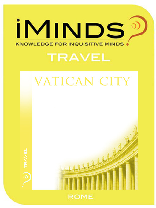 Title details for Vatican City by iMinds - Available